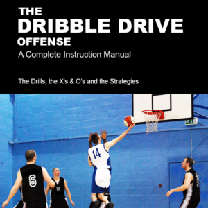 Cover for The Dribble Drive Offense - an Instruction Manual book